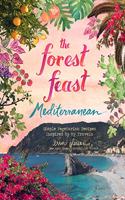 The Forest Feast Mediterranean