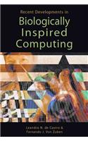 Recent Developments in Biologically Inspired Computing