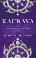 Kaurava: The Aryavarta Chronicles Book 2