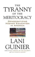 The Tyranny of the Meritocracy