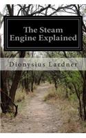 The Steam Engine Explained