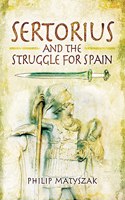 Sertorius and the Struggle for Spain