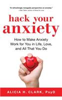 Hack Your Anxiety