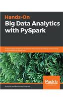 Hands-On Big Data Analytics with PySpark