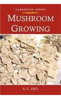 Mushroom Growing