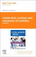 Leading and Managing in Nursing - Elsevier eBook on Vitalsource (Retail Access Card)