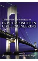 The International Handbook of Frp Composites in Civil Engineering