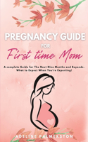 Pregnancy Guide for First Time Moms