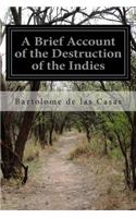 A Brief Account of the Destruction of the Indies