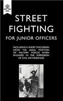 Street Fighting for Junior Officers