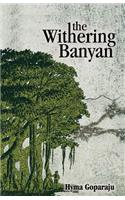 The Withering Banyan