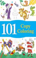 101 Copy Coloring: Fun Activity Book For Children