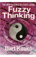 Fuzzy Thinking: The New Science of Fuzzy Logic