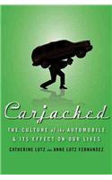 Carjacked: The Culture of the Automobile and Its Effect on Our Lives