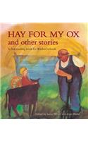 Hay for My Ox and Other Stories