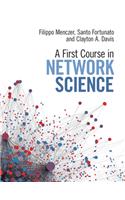 A First Course in Network Science