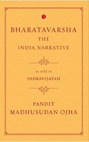 Bharatavarsha: The India Narrative