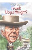 Who Was Frank Lloyd Wright?