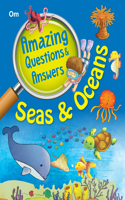 Encyclopedia: Amazing Questions & Answers Seas & Oceans