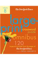 New York Times Large-Print Crossword Puzzle Omnibus Volume 8