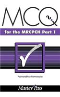 McQs in Paediatrics for the Mrcpch, Part 1