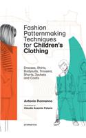 Fashion Patternmaking Techniques for Children's Clothing