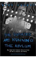 The Inmates Are Running the Asylum