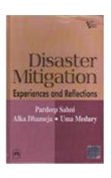 Disaster Mitigation : Experiences And Reflections