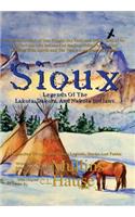 Sioux Legends Of The Lakota, Dakota, And Nakota Indians