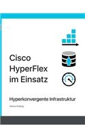 Cisco HyperFlex im Einsatz