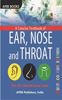 A Concise Textbook of EAR, NOSE and THROAT