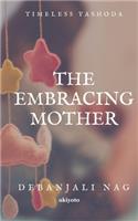 The Embracing Mother