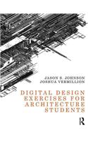 Digital Design Exercises for Architecture Students