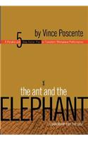 The Ant and the Elephant