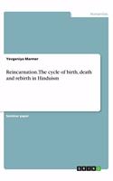 Reincarnation. The cycle of birth, death and rebirth in Hinduism