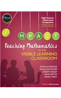 Teaching Mathematics in the Visible Learning Classroom, High School