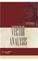 Topics in Vector Analysis