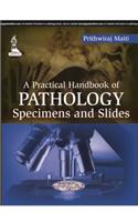 A Practical Handbook Of Pathology Specimens And Slides