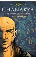 Puffin Lives: Chanakya: The Master of Statecraft