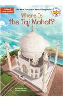 Where Is the Taj Mahal?