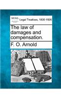 Law of Damages and Compensation.