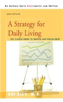 A Strategy for Daily Living