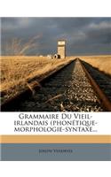 Grammaire Du Vieil-Irlandais (Phonetique-Morphologie-Syntaxe...