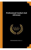 Professional Conduct And Advocacy