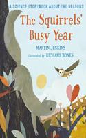 Squirrels' Busy Year: A Science Storybook about the Seasons