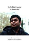 A R Rahman : The Spirit Of Music