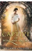 A Captive of Wing and Feather