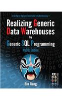 Realizing Generic Data Warehouses by Generic SQL Programming