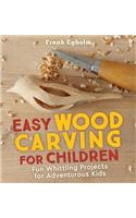 Easy Wood Carving for Children