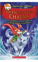 The Enchanted Charms (Geronimo Stilton and the Kingdom of Fantasy #7)